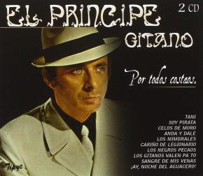 CD El Príncipe Gitano – Por todos costaos (2 CDs)