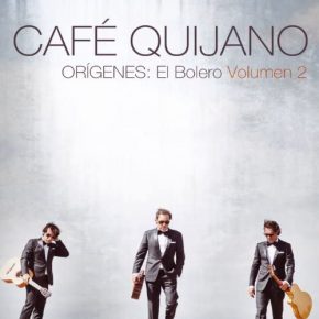 CD Café Quijano – Orígenes: El Bolero. Volumen 2