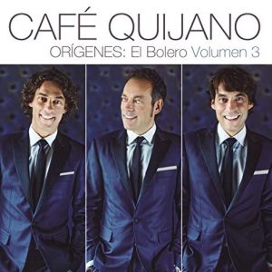 CD Café Quijano – Orígenes: El Bolero. Volumen 3