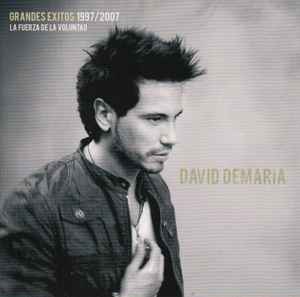 CD David DeMaría – Grandes Éxitos. 1997/2007. La fuerza de voluntad