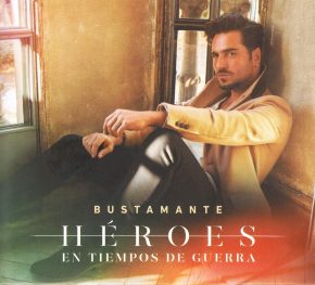 CD David Bustamante – Héroes en tiempos de guerra