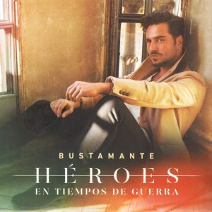 CD David Bustamante – Héroes en tiempos de guerra