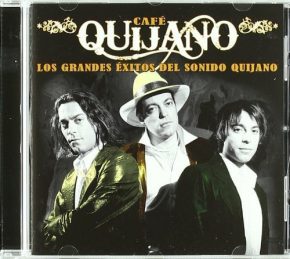 CD Café Quijano – Los Grandes Éxitos del sonido Quijano