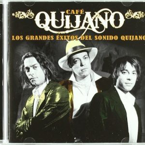 CD Café Quijano – Los Grandes Éxitos del sonido Quijano