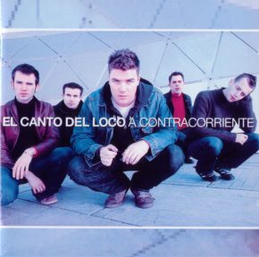 CD El Canto del Loco – A contracorriente