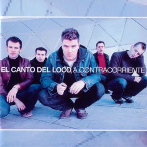 CD El Canto del Loco – A contracorriente