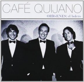 CD Café Quijano – Orígenes: El Bolero