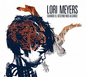 CD LORI MEYERS – Cuando el destino nos alcance