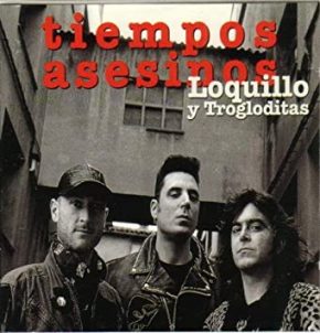 CD Loquillo y Trogloditas – Tiempos asesinos