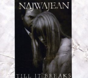 CD NAJWAJEAN – Till it breaks