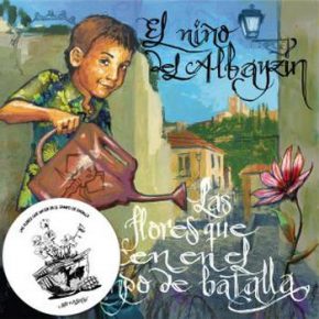 CD El Niño del Albayzin – Las flores que nacen en el campo de batalla