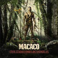 CD Macaco – Civilizado como los animales