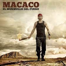 CD Macaco – El murmullo del fuego