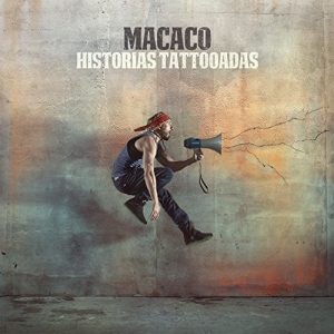 CD Macaco – Historias Tattooadas