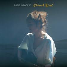 CD Maika Makovski – Chimook Wind