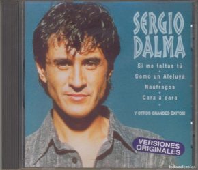 CD Sergio Dalma – Si me faltas tú y otros grandes éxitos