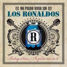 CD Los Ronaldos – No puedo vivir sin Los Ronaldos