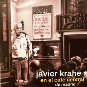 CD Javier Krahe – en el Café Central de Madrid. CD + DVD