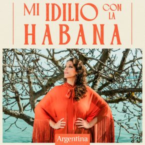 CD Argentina – Mi idilio con La Habana